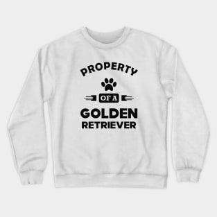 Golden Retriever - Property of a golden retriever Crewneck Sweatshirt